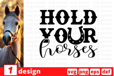 Hold your horses SVG Cut File