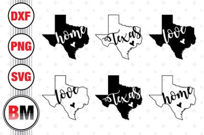 Home, Love Texas SVG, PNG, DXF Files