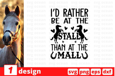 Id rather be at the stall than at the mall SVG Cut File