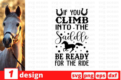 If you climb into the saddle be ready for the ride SVG Cut File