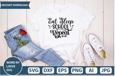 Eat sleep school repeat svg cut file