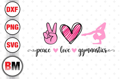 Peace Love Gymnastics SVG, PNG, DXF Files