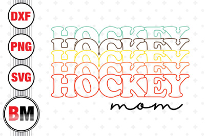 Hockey Mom SVG, PNG, DXF Files