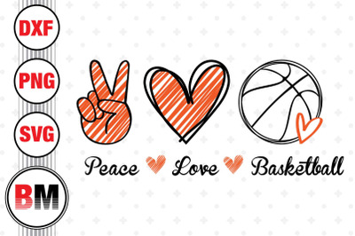 Peace Love Basketball SVG, PNG, DXF Files