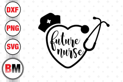 Future Nurse SVG&2C; PNG&2C; DXF Files