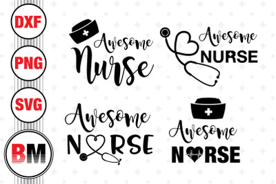 Awesome Nurse SVG, PNG, DXF Files