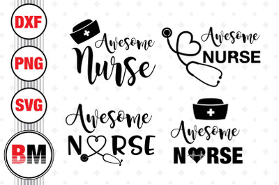 Awesome Nurse SVG&2C; PNG&2C; DXF Files