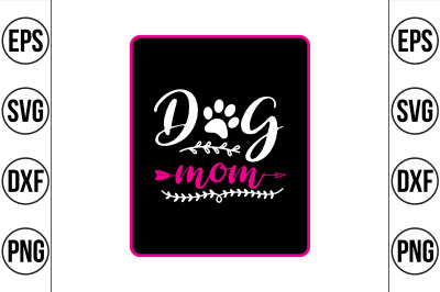 dog mom svg cut file