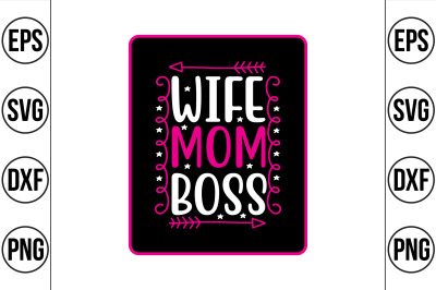 wife mom boss svg cut file