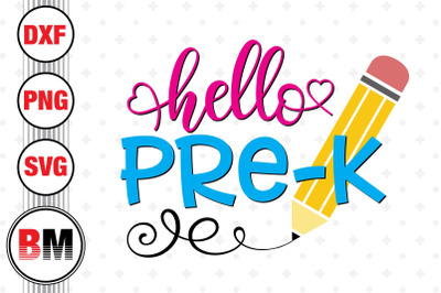 Hello Pre K SVG, PNG, DXF Files