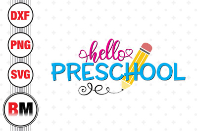 Hello Preschool SVG, PNG, DXF Files