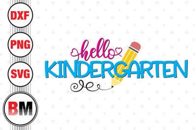 Hello Kindergarten SVG, PNG, DXF Files