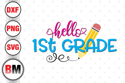 Hello 1st Grade SVG, PNG, DXF Files