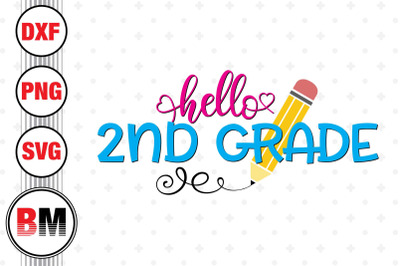 Hello 2nd Grade SVG, PNG, DXF Files