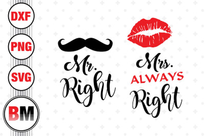 Mr Right, Mrs Always Right SVG, PNG, DXF Files