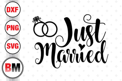 Just Married SVG, PNG, DXF Files