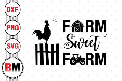 Farm Sweet Farm SVG&2C; PNG&2C; DXF Files