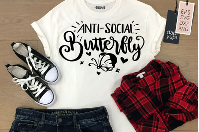 Anti Social Butterfly SVG Butterfly Quotes