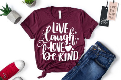 Live Laugh Love Be Kind SVG Butterfly Quotes