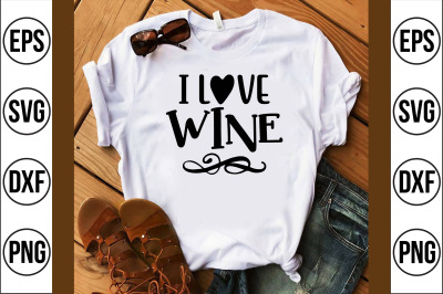 i love wine svg cut file