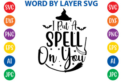 i put a spell on you svg cut file