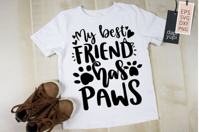 My Best Friend Has Paws SVG Cat Lover Quotes