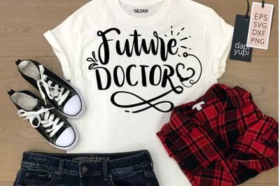 Future Doctor SVG Doctor Quotes