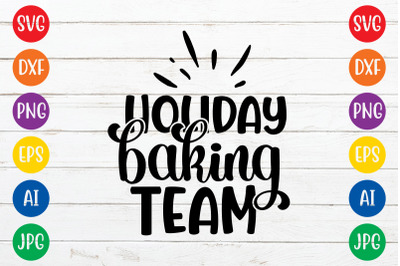 Holiday baking team svg cut file