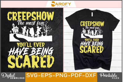 Creepshow the most fun Halloween design sublimation