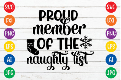 Proud member of the naughty list svg cut file