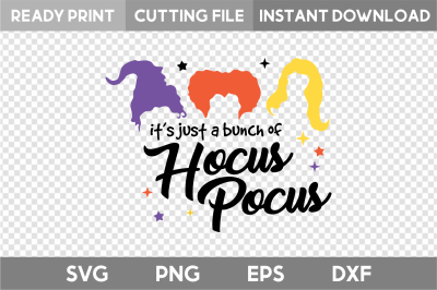 It&#039;s Just a Bunch of Hocus Pocus SVG, Sanderson Sisters SVG, Halloween
