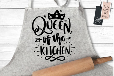 Queen Of The Kitchen SVG Funny Apron Quotes