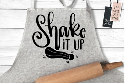 Shake It Up SVG Funny Kitchen Quotes