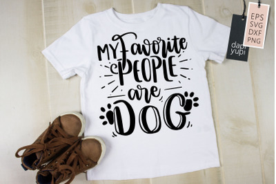 My Favorite People Are Dog SVG Funny Dog Quotes