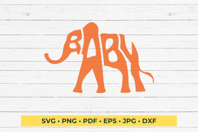 Baby Elephant svg cut file, Lettering design