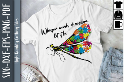 Autism Awareness Let It Be Dragonflies