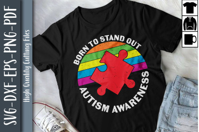 Born To Stand Out Autism Awareness