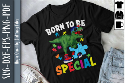 Born To Be Special Trex Dinosaur Autism