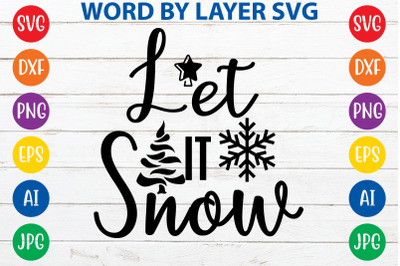 Let It Snow svg cut file