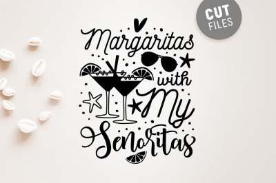 Margaritas with My Senoritas