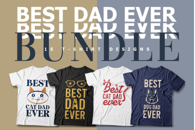 Best dad ever t-shirt designs bundle