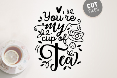 You&#039;re My Cup of Tea