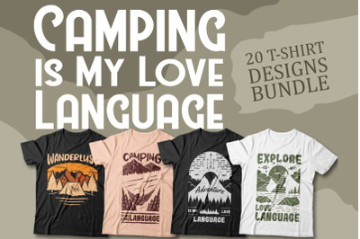 Camping is My Love Language T-shirt Designs Bundle