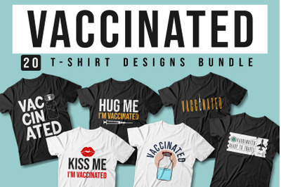 Vaccinated Quotes and Slogan T-shirt Designs Bundle
