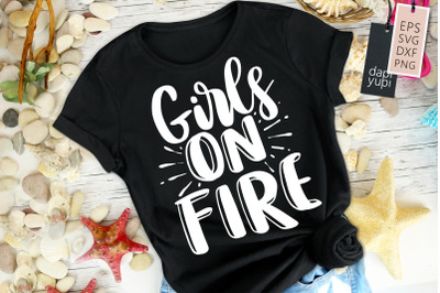 Girls On Fire SVG Girl Power