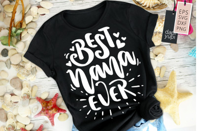 Best Nana Ever SVG Grandma Quotes