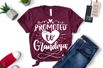 Promoted To Grandma SVG Grandma Quotes