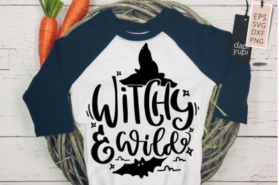 Witchy And Wild SVG Halloween Quotes