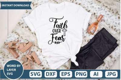 FAITH OVER FEAR svg cut file