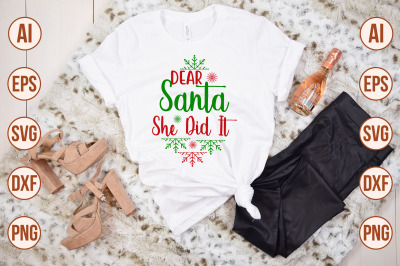 Dear Santa She Did It svg cut file